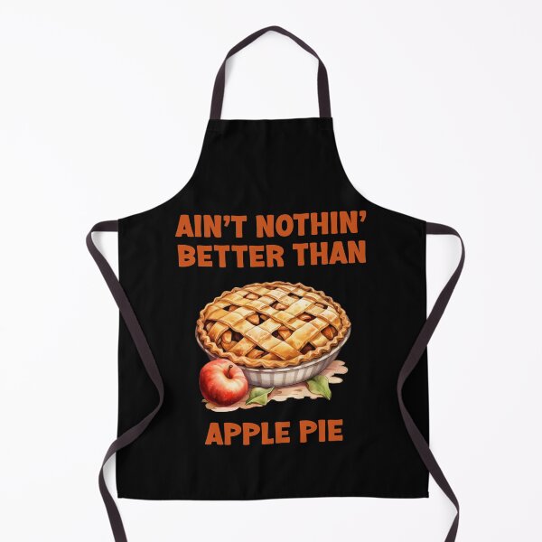 Item preview, Ain't Nothin' Better Than Apple Pie! Delicious T-Shirt Design designed and sold by kcaandwu.