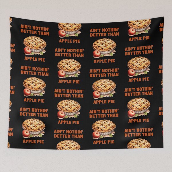 Item preview, Ain't Nothin' Better Than Apple Pie! Delicious T-Shirt Design designed and sold by kcaandwu.