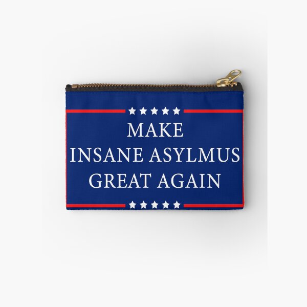 Item preview, Make Insane Asylums Great Again designed and sold by anaotradnova.