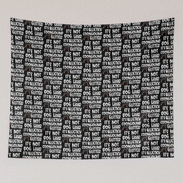 Item preview, Its Not Dog Hair Its Bluetick Coonhound Glitter designed and sold by TheAnimalZ00.
