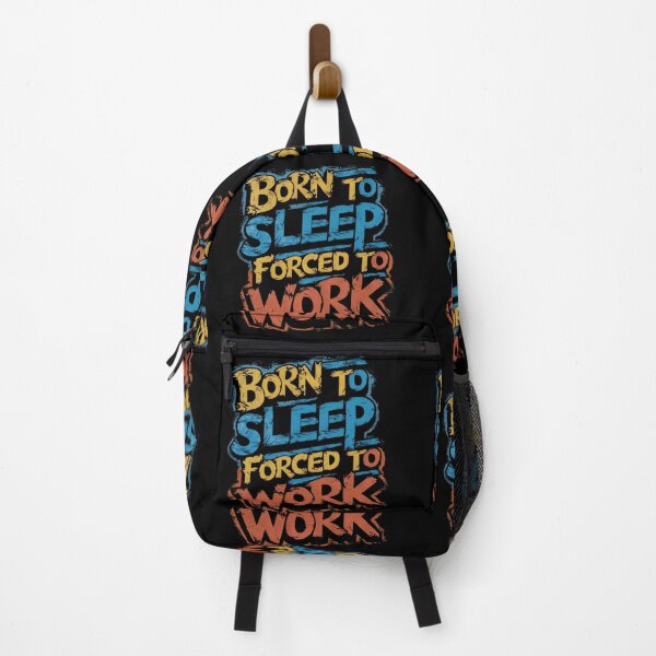 Item preview, Born to sleep, forced to work designed and sold by AdesignTEE.