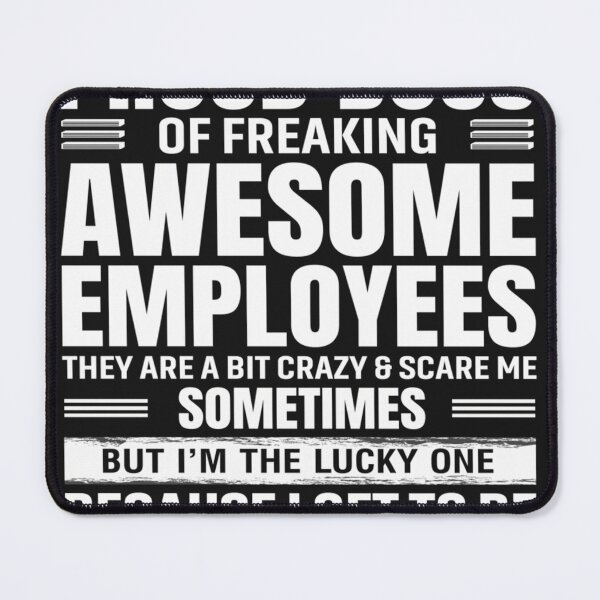 Item preview, I Am A Proud Boss Of Freaking Awesome Employees designed and sold by MAYMEEMOT.