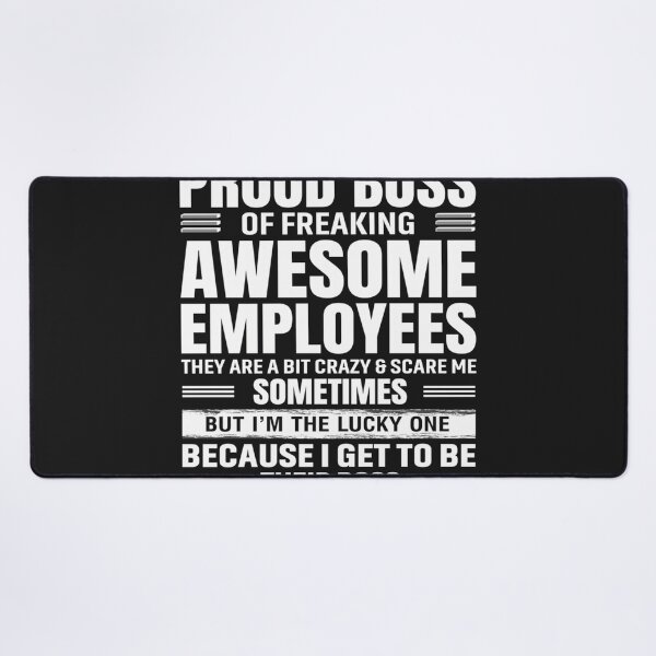 Item preview, I Am A Proud Boss Of Freaking Awesome Employees designed and sold by MAYMEEMOT.