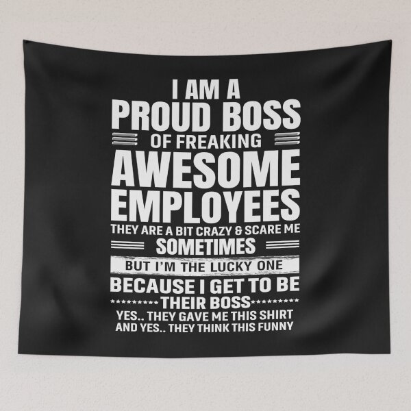 Item preview, I Am A Proud Boss Of Freaking Awesome Employees designed and sold by MAYMEEMOT.