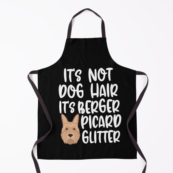 Item preview, Its Not Dog Hair Its Berger Picard Glitter designed and sold by TheAnimalZ00.