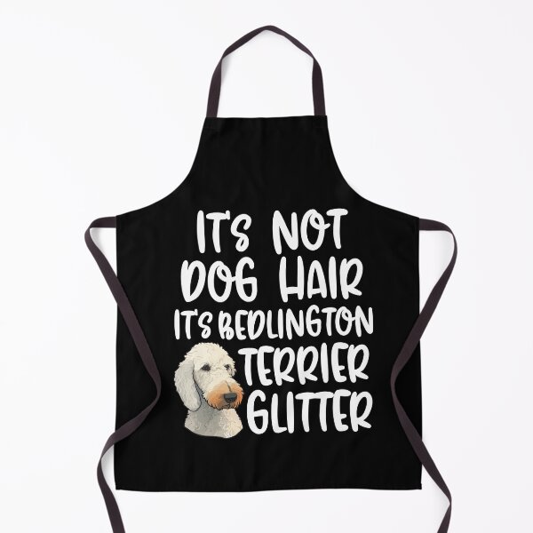Item preview, Its Not Dog Hair Its Bedlington Terrier Glitter designed and sold by TheAnimalZ00.