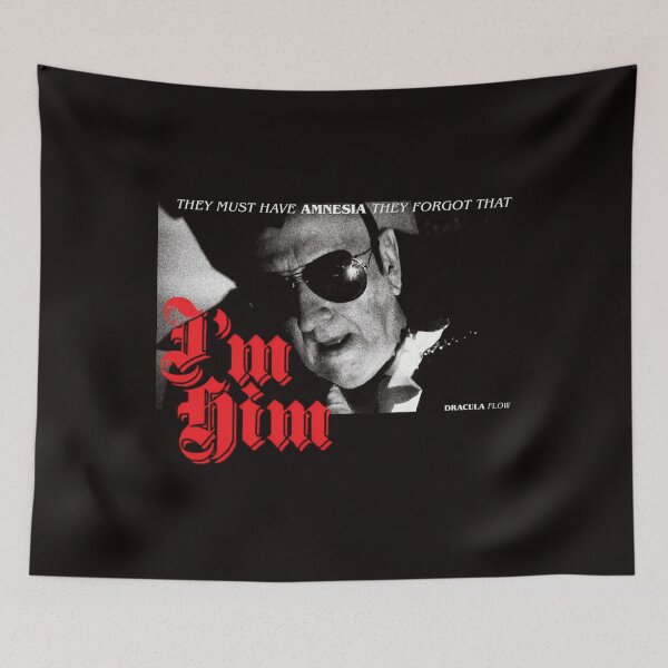 Item preview, They Forgot That Im Him - Dracula Flow designed and sold by DONEZIOU.