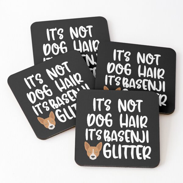 Item preview, Its Not Dog Hair Its Basenji Glitter   designed and sold by TheAnimalZ00.