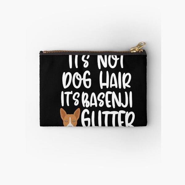 Item preview, Its Not Dog Hair Its Basenji Glitter   designed and sold by TheAnimalZ00.