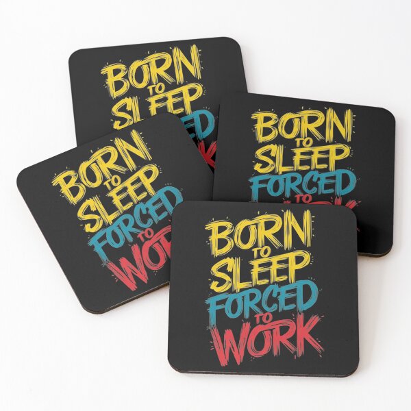 Item preview, Born to sleep, forced to work - funny design  designed and sold by AdesignTEE.