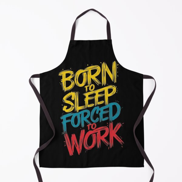 Item preview, Born to sleep, forced to work - funny design designed and sold by AdesignTEE.