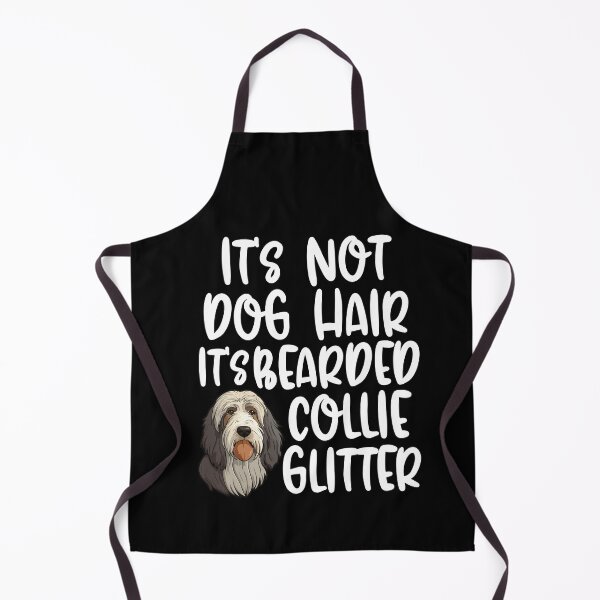 Item preview, Its Not Dog Hair Its Bearded Collie Glitter designed and sold by TheAnimalZ00.