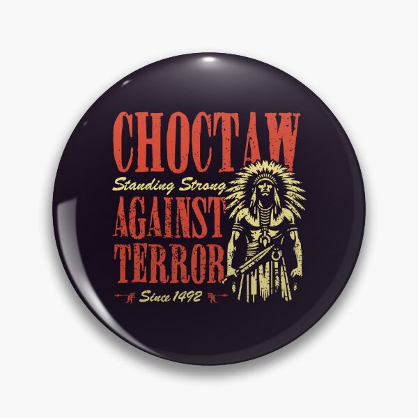 Item preview, Choctaw Against Terror designed and sold by LazyLoungeCo.