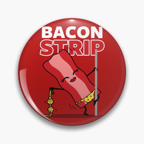 Item preview, Funny Cute Bacon Strip Stripping Cartoon Meme designed and sold by BoggsNicolasArt.