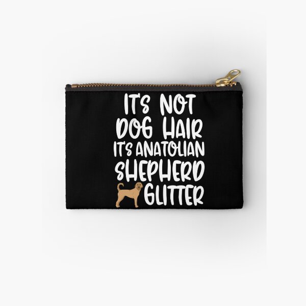 Item preview, Its Not Dog Hair Its Anatolian Shepherd Glitter  designed and sold by TheAnimalZ00.