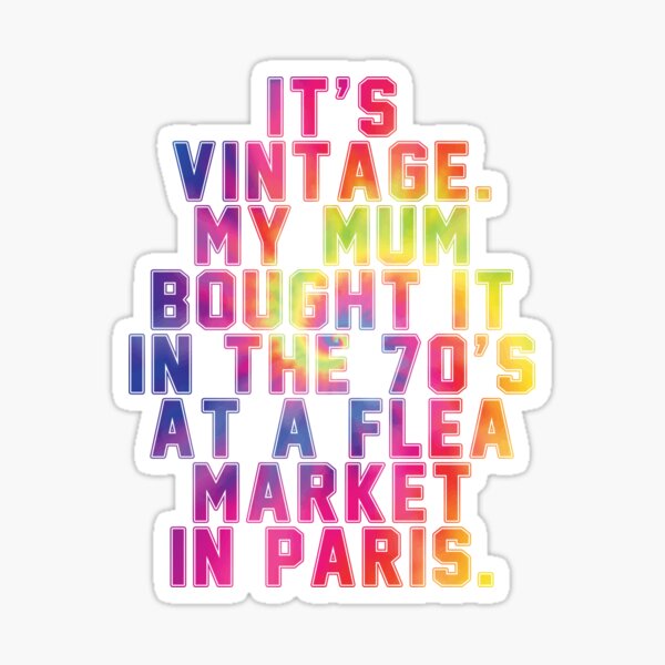 Vista previa del artículo con la obra «Mi mamá lo compró en los años 70 en un mercadillo de París», diseñado y vendido por DigitalCallie3.