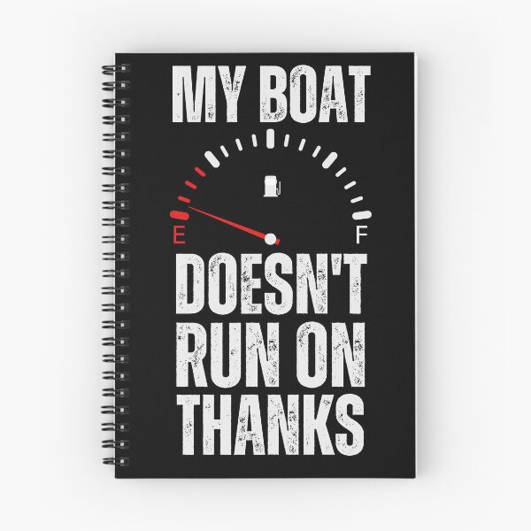 Item preview, My boat doesn't run on thanks funny saying designed and sold by wearebnw.