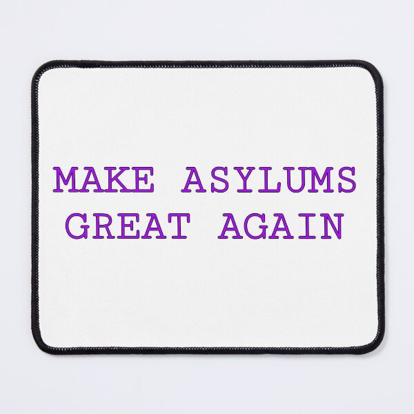 Item preview, Make Asylums Great Again (Purple) designed and sold by FE-Customs.