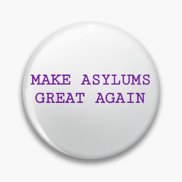 Item preview, Make Asylums Great Again (Purple) designed and sold by FE-Customs.