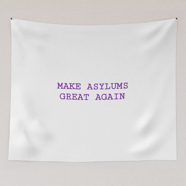 Item preview, Make Asylums Great Again (Purple) designed and sold by FE-Customs.