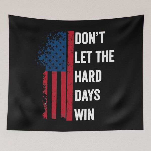 Item preview, Don't Let the Hard Days Win Quote  designed and sold by BOUCHERIT amine.