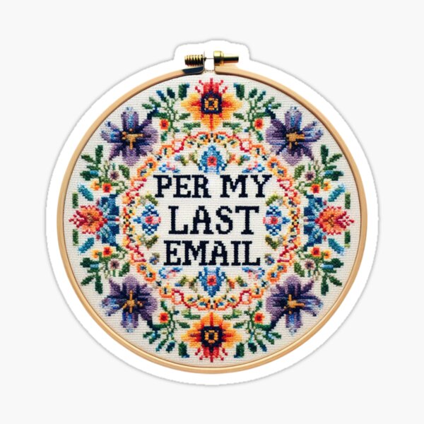 Item preview, Per My Last Email designed and sold by BBNRGY.