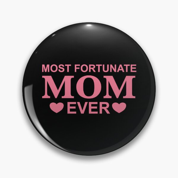 Item preview, Most fortunate mom ever designed and sold by Josie37.