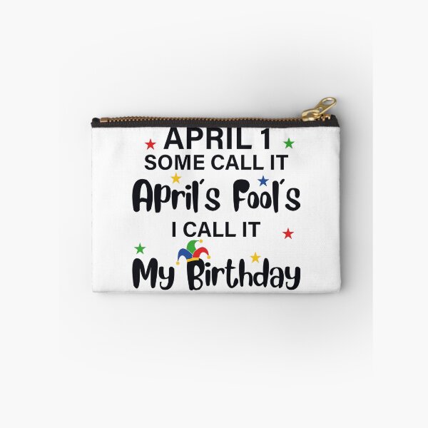 Item preview, April 1st Birthday April Fool's Day designed and sold by Ismartista.