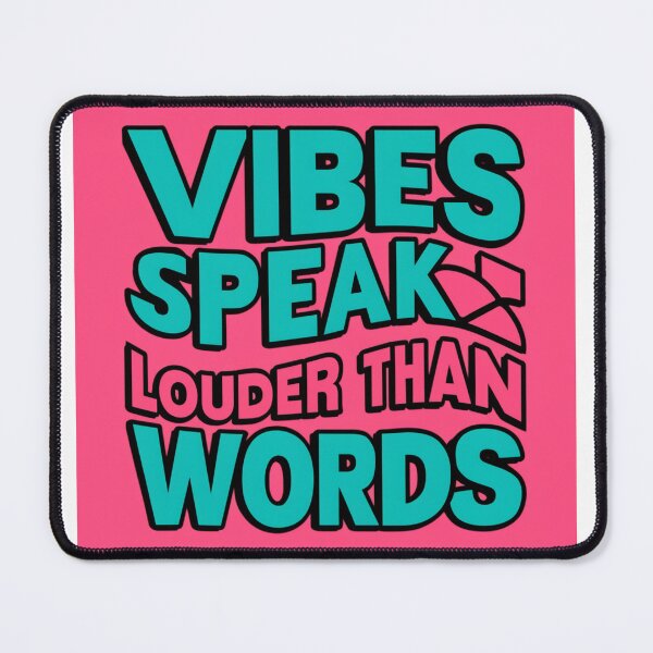 Item preview, Vibes speak louder than words  designed and sold by CoolAR.