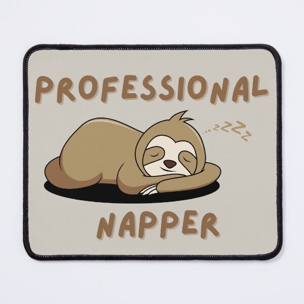 Item preview, Sleepy Sloth - Professional Napper designed and sold by TorraCreative.