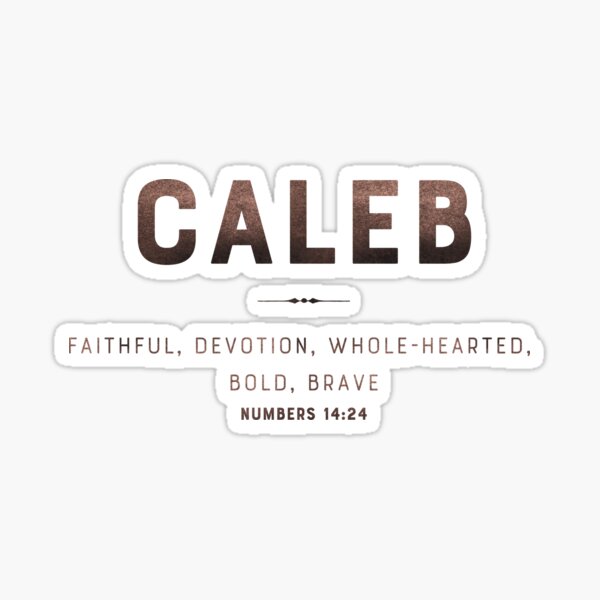 Item preview, Caleb | Numbers 14 24 | Faithful Devotion Whole-Hearted Bold Brave | Christian Name with Biblical Meaning | Christian Name Collection designed and sold by Blessed Be Your Name.