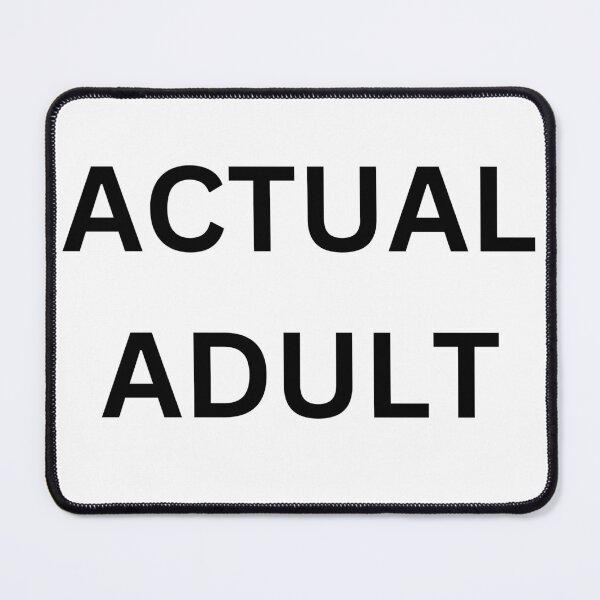 Item preview, Actual adult, grown up person, 18 plus birthday designed and sold by MiowandMolly.