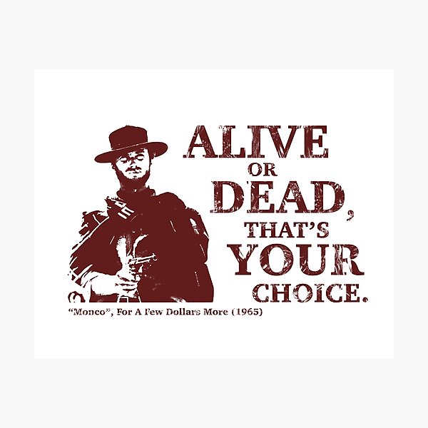 Item preview, Movie Quotes: For A Few Dollars More  designed and sold by Hostilius.