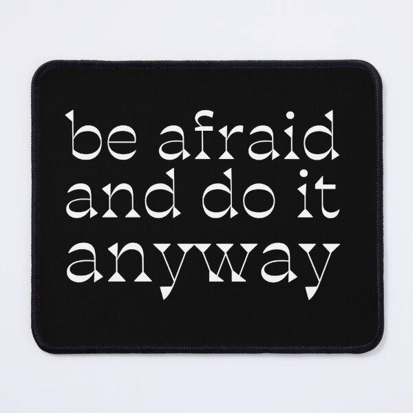 Item preview, be afraid and do it anyway designed and sold by UnCoverDesign.