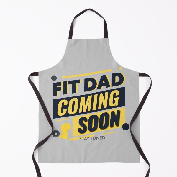 Item preview, Fit Dad Coming Soon - Stay Tuned designed and sold by JosAwestuff.