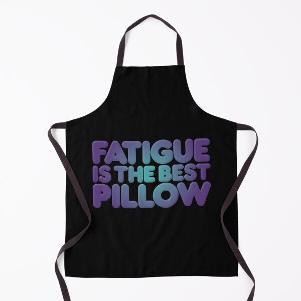 Item preview, Fatigue is the best pillow v.1 designed and sold by x1brett.
