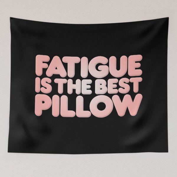 Item preview, Fatigue is the best pillow v.2 designed and sold by x1brett.