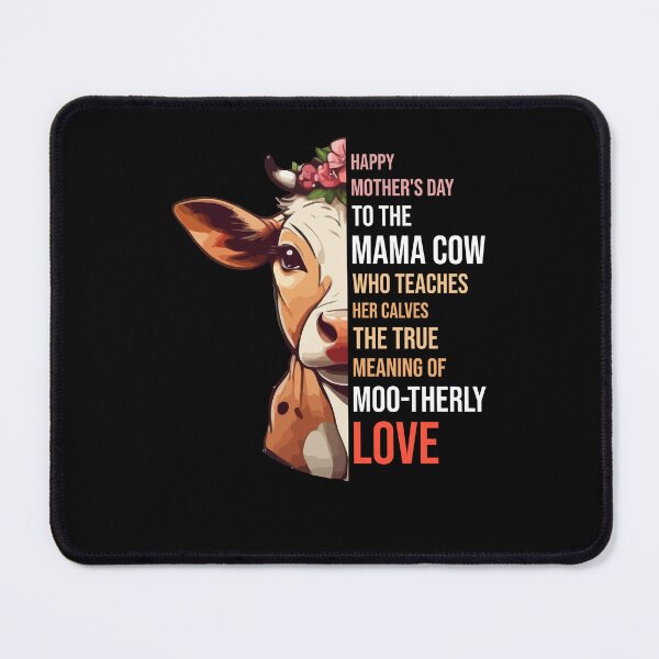 Item preview, Happy Mothers Day to the Mama Cow Who Teaches Her Calves the True Meaning of Mootherly Love, Mommy Higland Cow designed and sold by Peculiarts.