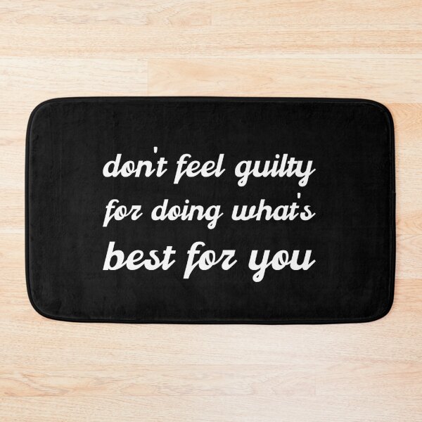 Item preview, don't feel guilty for doing what's best for you designed and sold by UnCoverDesign.