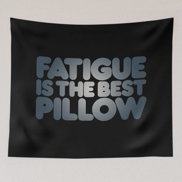 Item preview, Fatigue is the best pillow v.4 designed and sold by x1brett.