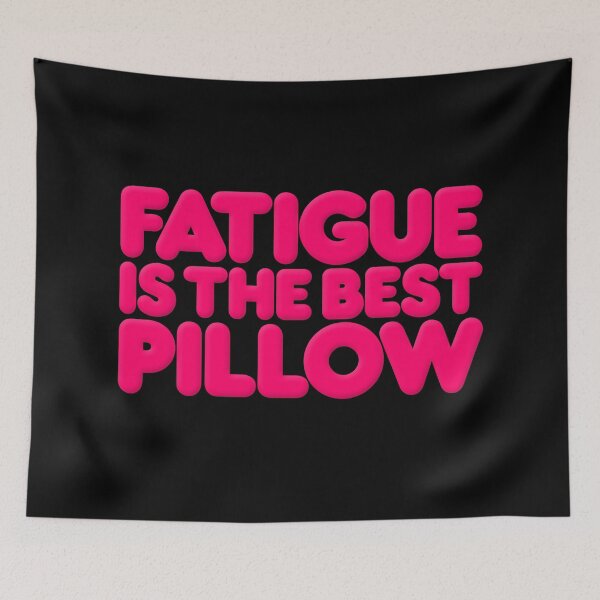 Item preview, Fatigue is the best pillow v.6 designed and sold by x1brett.