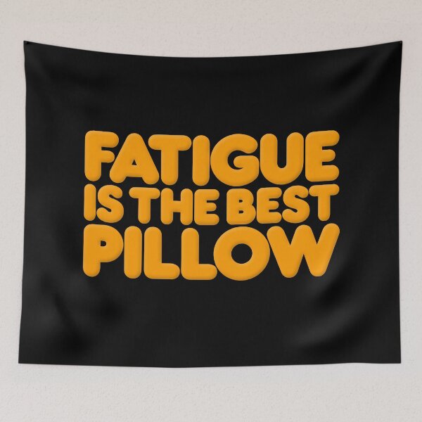 Item preview, Fatigue is the best pillow v.7 designed and sold by x1brett.