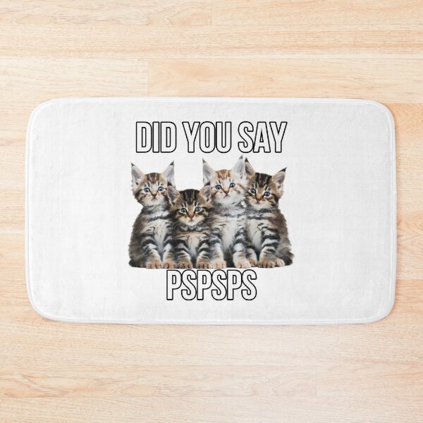 Item preview, DID YOU SAY PSPSPS CATS MEME designed and sold by Lunarweave.
