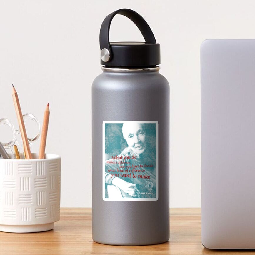 Jane Goodall Quote 2 Sticker