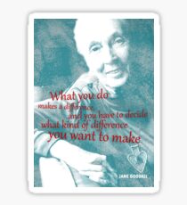 Jane Goodall Zitat 2 Sticker