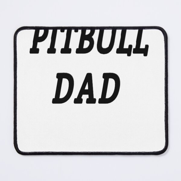 Item preview, Pitbull dad designed and sold by MKshoper.