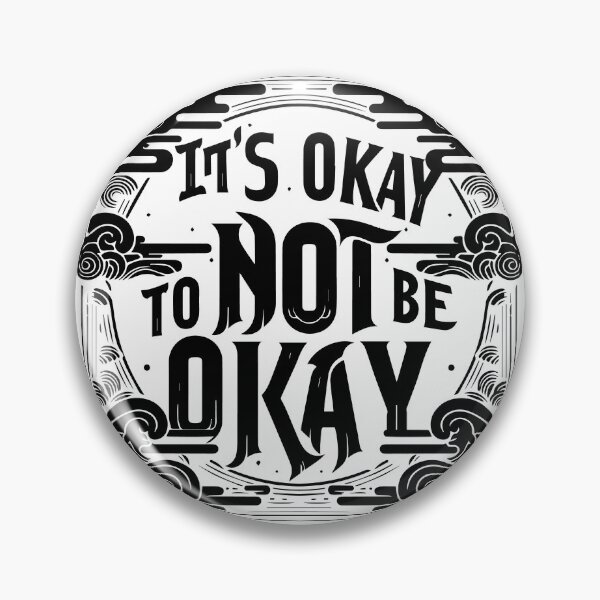 Item preview, It's ok to not be ok 3 designed and sold by TheChang.