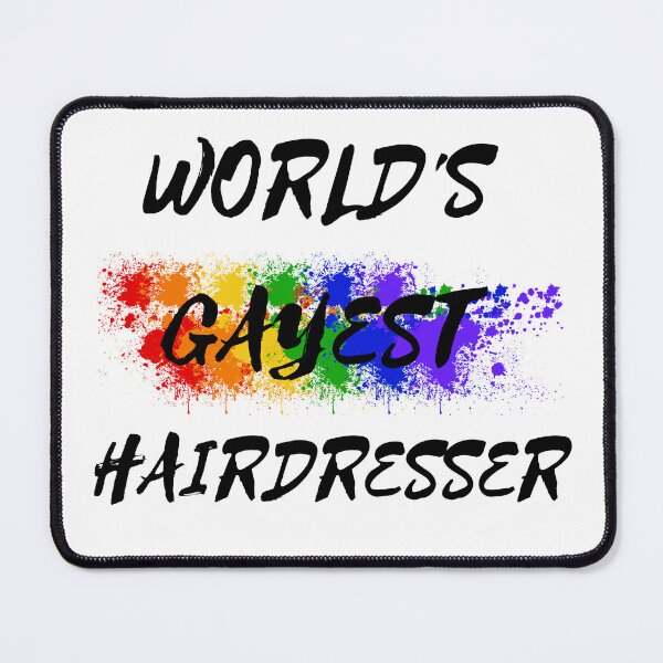 Item preview, World's Gayest Hairdresser designed and sold by LuckyKermit.