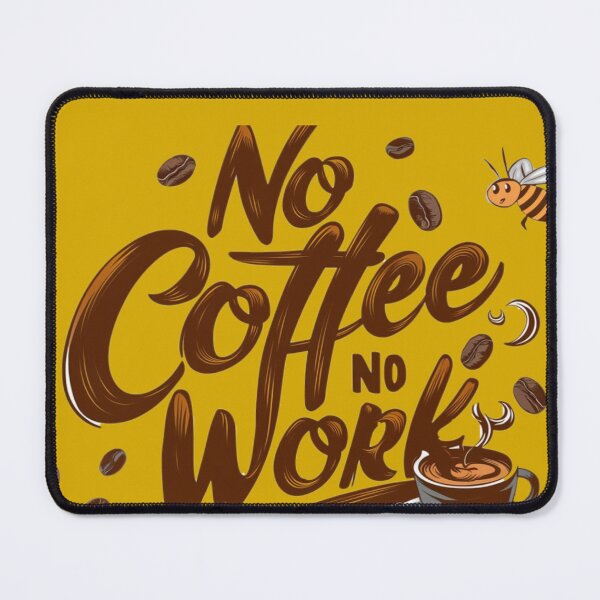 Item preview, Coffee with text 'No coffee no work' designed and sold by Tomasz Siennicki.