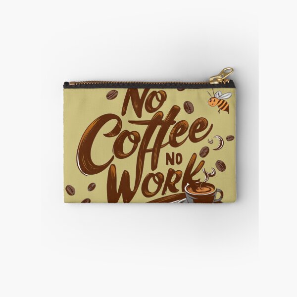 Item preview, Coffee with text 'No coffee no work' designed and sold by Tomasz  Siennicki.
